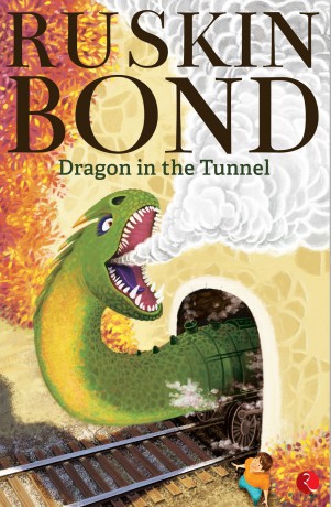 Dragon in the Tunnel - Ruskin Bond [KSIĄŻKA]