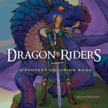 Dragon Riders: A Fantasy Coloring Book (Dover Adult Coloring Books) - Arkady Roytman [KSIĄŻKA]