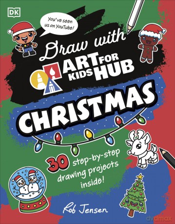 Draw with Art for Kids Hub Christmas - Art For Kids Hub [KSIĄŻKA]