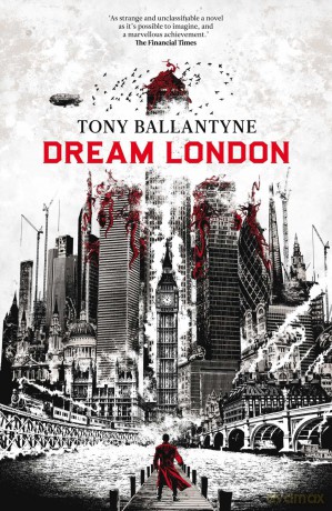 Dream London (Volume 1) (The Dream World) - Tony Ballantyne [KOMIKS]