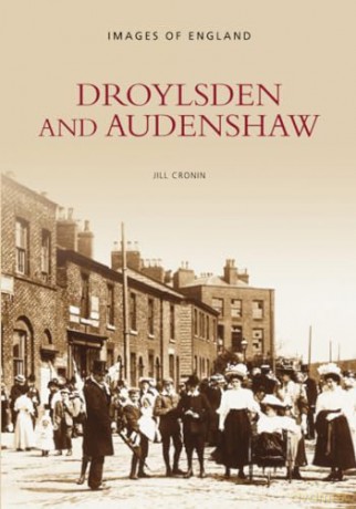 Droylsden and Audenshaw (Images of England) - Jill Cronin [KSIĄŻKA]