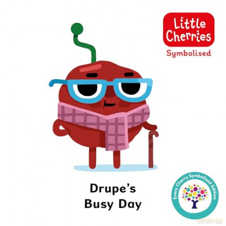 Drupe Busy Day: Accessible Symbolised Edition: 4 (Symbolised Little Cherries) [KSIĄŻKA]