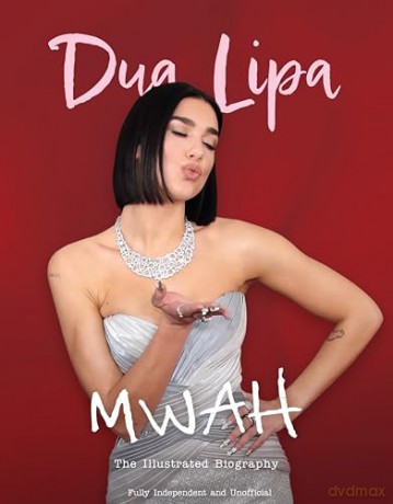 Dua Lipa: Mwah - The Illustrated Biography - Carolyn McHugh [KSIĄŻKA]