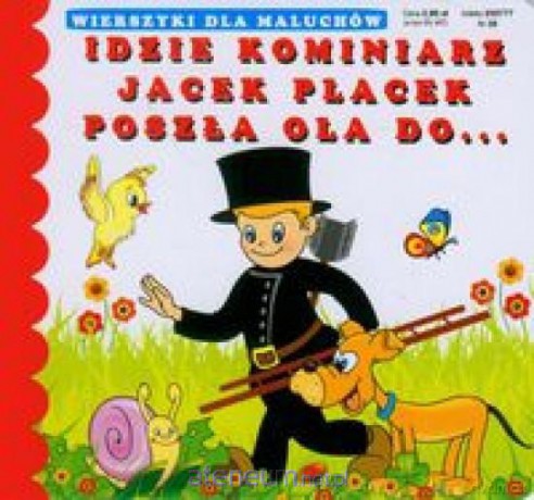 Idzie kominiarz Jacek Placek Poszła Ola do... [KSIĄŻKA]