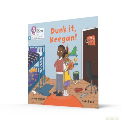 Dunk it, Keegan!: Phase 3 Set 1 (Big Cat Phonics for Little Wandle Letters and Sounds Revised) - Jonny Walker [KSIĄŻKA]