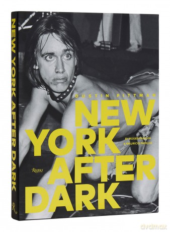 Dustin Pitman Walk Wild Side: New York After Dark - Roger Padilha [KSIĄŻKA]