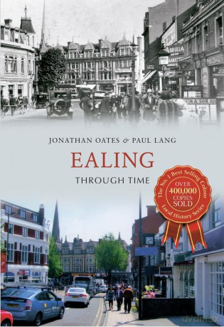 Ealing Through Time - Dr Jonathan Oates [KSIĄŻKA]
