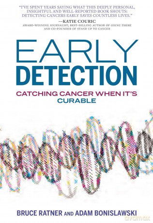Early Detection: How America Can Win the War on Cancer - Bruce Ratner [KSIĄŻKA]