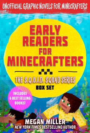 Early Readers for Minecrafters-The S.Q.U.I.D. Squad Box Set: Unofficial Graphic Novels for Minecrafters (Includes 6 Best Selling Books) (Volume 1) - Megan Miller [KSIĄŻKA]