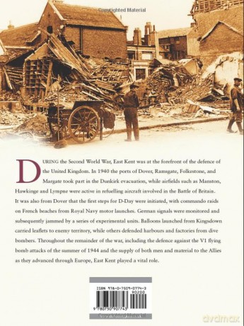East Kent at War: Britain in Old Photographs - David G. Collyer [KSIĄŻKA]