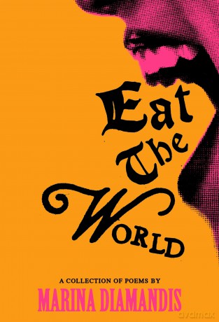 Eat the World: A Collection of Poems - Marina Diamandis [KSIĄŻKA]