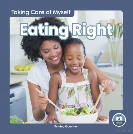 Eating Right (Taking Care of Myself) - Meg Gaertner [KSIĄŻKA]