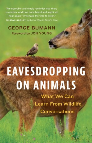 Eavesdropping on Animals: What We Can Learn From Wildlife Conversations - George Bumann [KSIĄŻKA]
