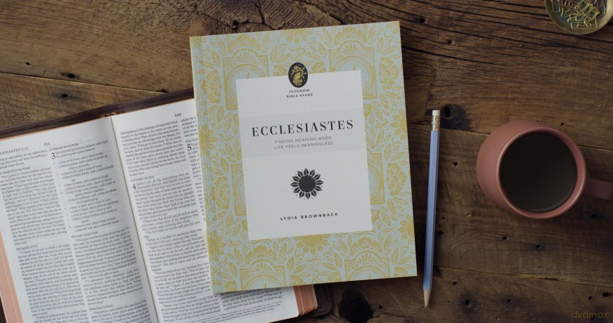 Ecclesiastes: Finding Meaning When Life Feels Meaningless (Flourish Bible Study) - Lydia Brownback [KSIĄŻKA]