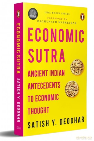 Economic Sutra: Ancient Indian Antecedents to Economic Thought - Satish Y. Deodhar (author) [KSIĄŻKA]