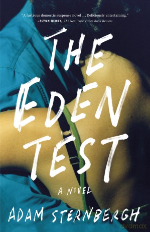Eden Test: A Novel - Adam Sternbergh [KSIĄŻKA]