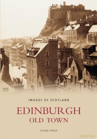 Edinburgh Old Town - Susan Varga [KSIĄŻKA]