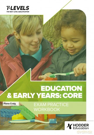Education and Early Years T Level Exam Practice Workbook - Fiona Craig [KSIĄŻKA]