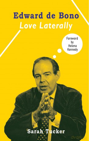 Edward de Bono: Love Laterally: 0 - Sarah Tucker [KSIĄŻKA]