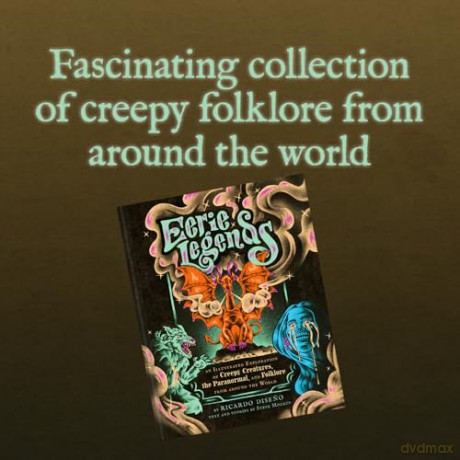 Eerie Legends: An Illustrated Exploration of Creepy Creatures, the Paranormal, and Folklore from around the World - Ricardo Diseno [KSIĄŻKA]