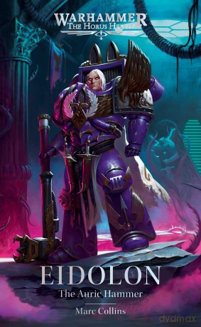 Eidolon: The Auric Hammer (The Horus Heresy) - Marc Collins [KSIĄŻKA]