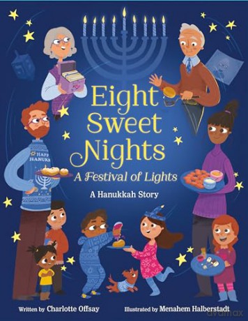 Eight Sweet Nights, A Festival of Lights: A Hanukkah Story - Charlotte Offsay [KSIĄŻKA]
