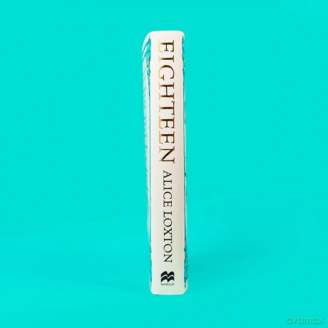 Eighteen: The Sunday Times Bestseller: A History of Britain in 18 Young Lives - Alice Loxton [KSIĄŻKA]