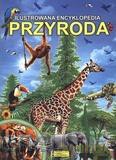 Ilustrowana encyklopedia - Przyroda [KSIĄŻKA]