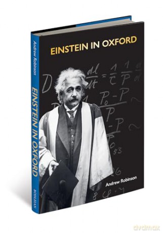 Einstein in Oxford - Andrew Robinson [KSIĄŻKA]