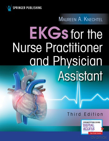 EKGs for the Nurse Practitioner and Physician Assistant - Maureen A. Knechtel MPAS PA-C [KSIĄŻKA]
