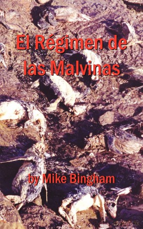 El Régimen De Las Malvinas - Mike Bingham [KSIĄŻKA]
