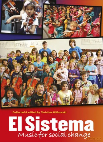 El Sistema: Music for Social Change - Christine Witkorsky [KSIĄŻKA]