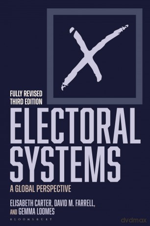 Electoral Systems: A Global Perspective - David M. Farrell [KSIĄŻKA]