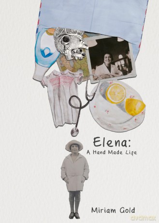 Elena: A Hand Made Life - Miriam Gold [KSIĄŻKA]