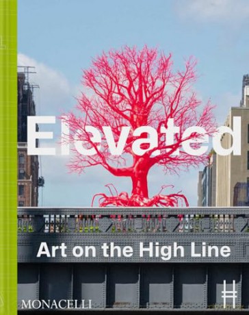 Elevated: Art on the High Line - Cecilia Alemani [KSIĄŻKA]