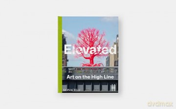 Elevated: Art on the High Line - Cecilia Alemani [KSIĄŻKA]