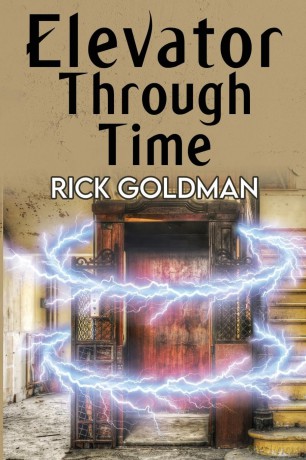 Elevator Through Time - Rick Goldman [KSIĄŻKA]