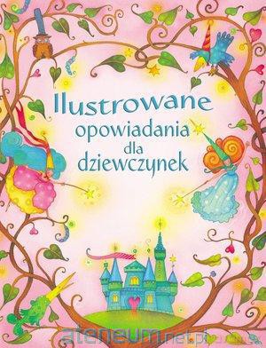 Ilustrowane opowiadania dla dziewczynek [KSIĄŻKA]