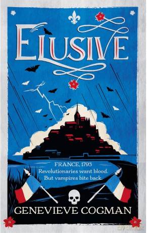 Elusive: An Electrifying Tale of Magic and Vampires in Revolutionary France - Genevieve Cogman [KSIĄŻKA]