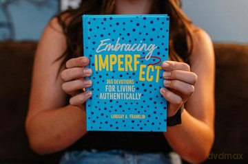 Embracing Imperfect: 365 Devotions for Living Authentically - Lindsay Franklin [KSIĄŻKA]