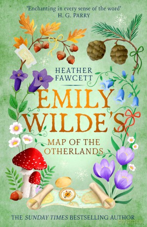 Emily Wilde's Map of the Otherlands: the charming light academia Sunday Times bestseller (Emily Wilde Series) - Heather Fawcett [KSIĄŻKA]