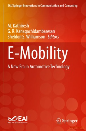 E-Mobility: A New Era in Automotive Technology (EAI/Springer Innovations in Communication and Computing) - M. Kathiresh [KSIĄŻKA]