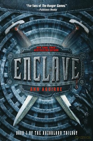 Enclave: 1 (Razorland Trilogy) - Ann Aguirre [KSIĄŻKA]