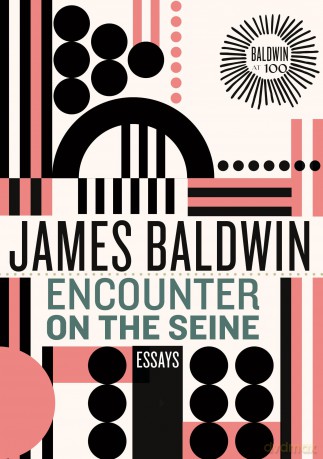 Encounter on the Seine: Essays (James Baldwin Centennial) - James Baldwin [KSIĄŻKA]