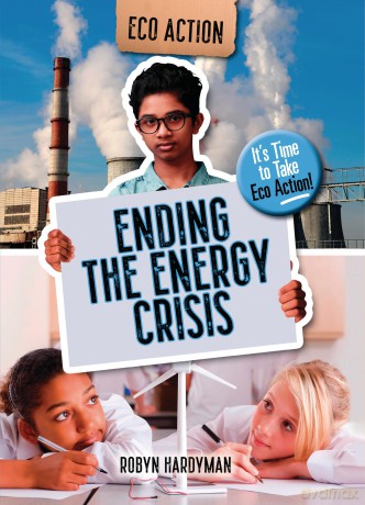 Ending the Energy Crisis: It's Time to Take Eco Action! - Robyn Hardyman [KSIĄŻKA]
