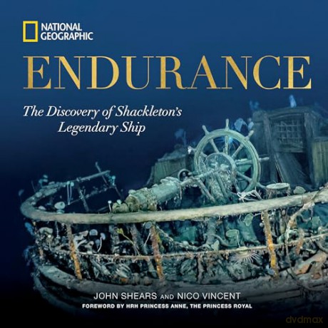 Endurance: The Discovery of Shackleton's Legendary Ship - John Shears [KSIĄŻKA]