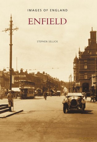Enfield (Images of England) - Stephen Sellick [KSIĄŻKA]