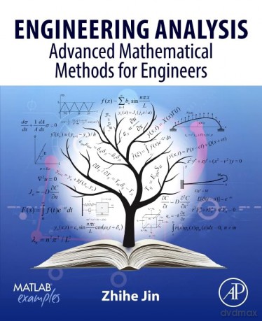 Engineering Analysis: Advanced Mathematical Methods for Engineers - Zhihe Jin [KSIĄŻKA]