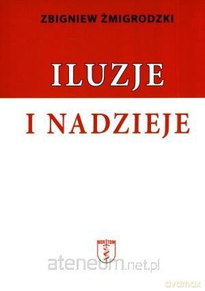 Iluzje i nadzieje [KSIĄŻKA]