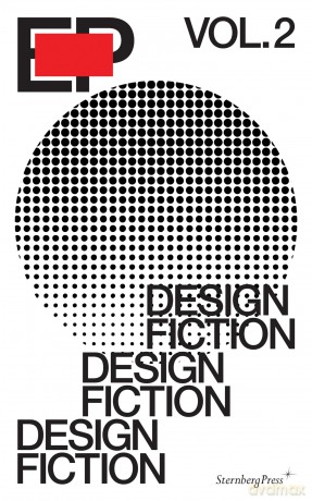 Ep Vol. 2 - Design Fiction (Sternberg Press) - Alex Coles [KSIĄŻKA]